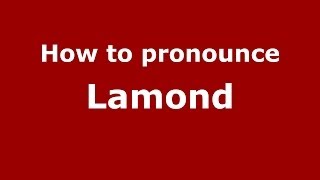 How to pronounce Lamond