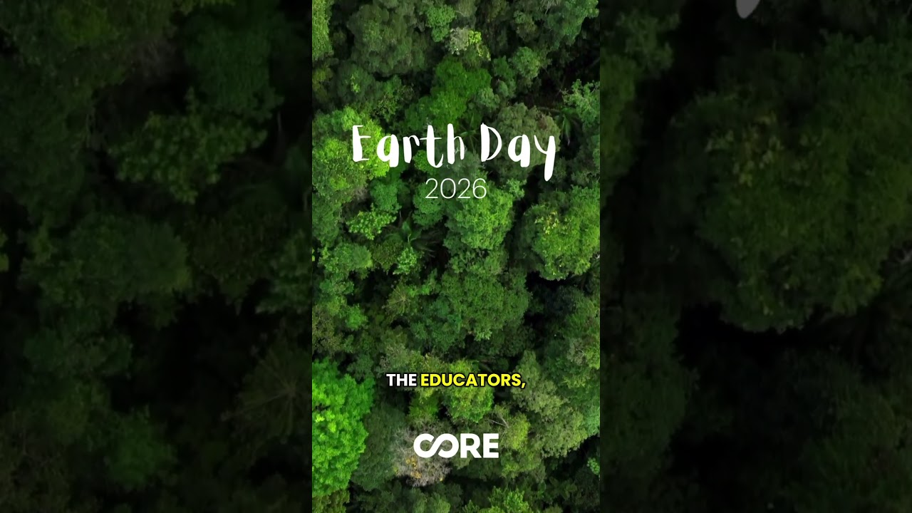 CORE: Earth Day 2026