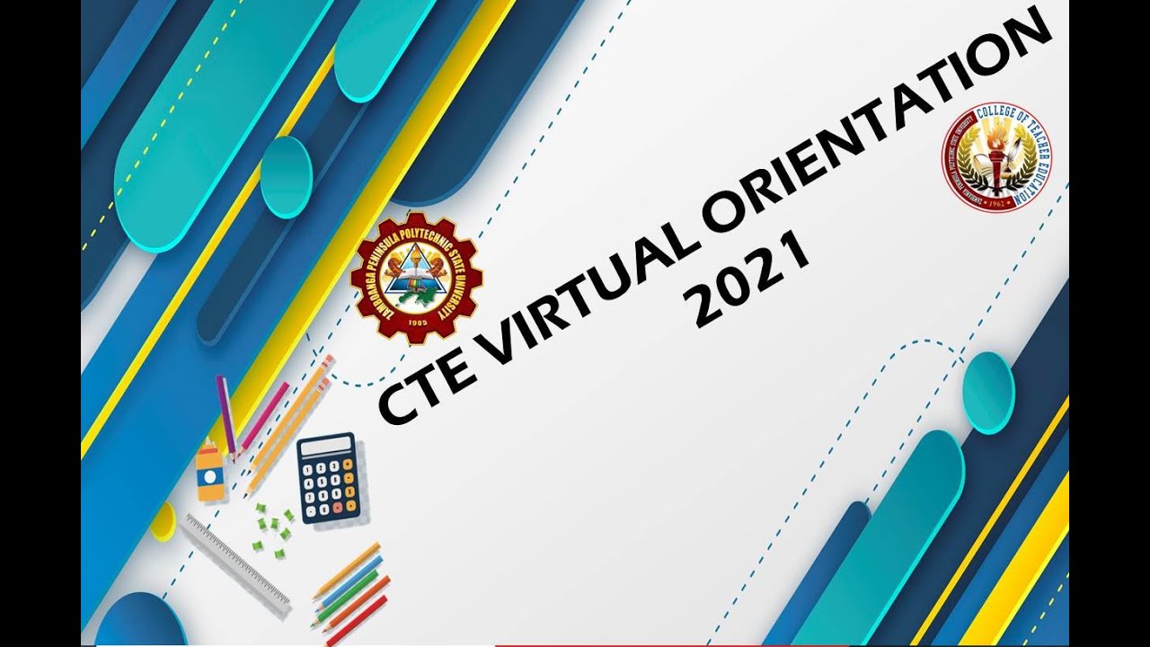 CTE VIRTUAL ORIENTATION 2021