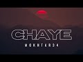 MOKHTAR 34 - CHAYE (prod. by AM BEATS) [Official Audio]
