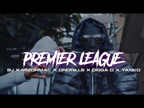 SJ X MizOrMac X Ondrills X Digga D X Yanko - Premier League [Music Video] (Prod. @dt5beats892 X SB)