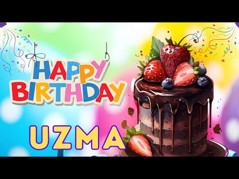 Happy Birthday Uzma, Birthday of Uzma, Best Birthday Wishes