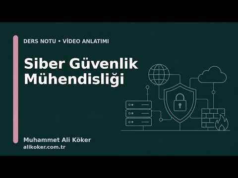 Siber Güvenlik Mühendisliği