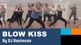 Blow Kiss - DJ Rasimcan - Dance Fitness EASY
