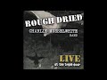 CHARLIE MUSSELWHITE Rough Dried Live At The Triple Door 2008 FULL ALBUM