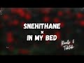 Snehithane X In My Bed Remix There S A Meeting In My Bed X Snehithane Snehithane Tiktok Reels
