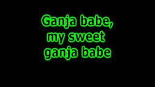 Ganja Babe with lyrics