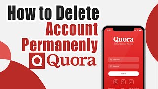How to Delete Quora Account Permanently