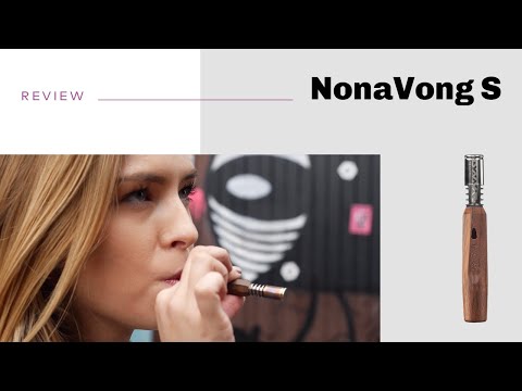 NonaVong S Vaporizer Review - short & sweet