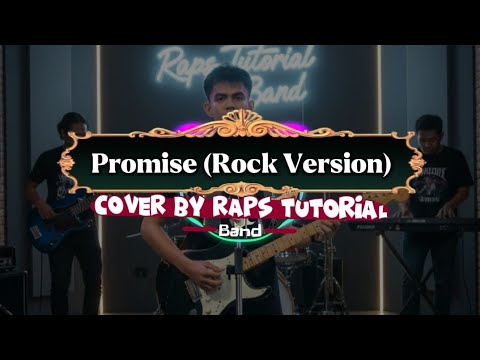 Promise (Rock Version) –  Raps Tutorial Band