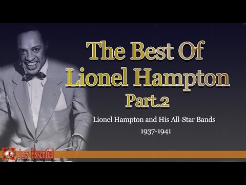 Lionel Hampton - The Best of Lionel Hampton - Part 2