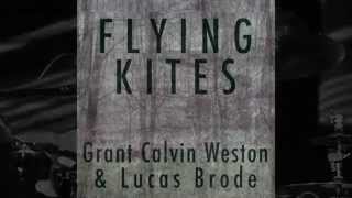 Grant Calvin Weston & Lucas Brode out now on 577 Records