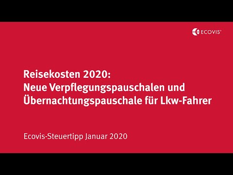 Reisekosten 2020: Neue Verpflegungspauschalen und Übernachtungspauschale für Lkw-Fahrer