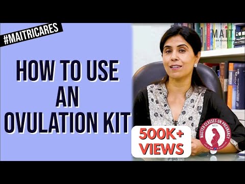 How To Correctly Use An Ovulation Kit | Dr Anjali Kumar | Maitri