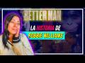 La HISTORIA De ROBBIE WILLIAMS REACCION A BETTER MAN Por PRIMERA VEZ