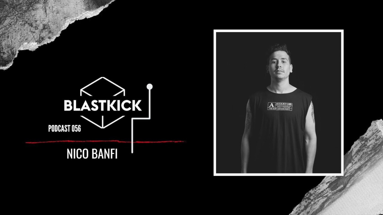 Miniatura del video: Blastkick podcast presents Nico Banfi