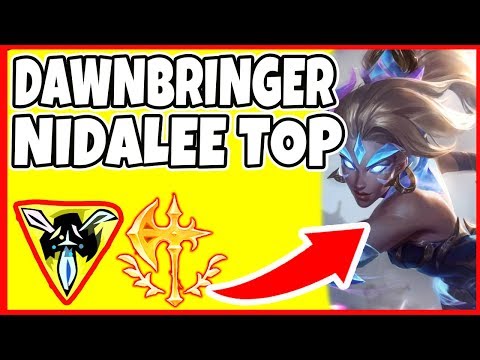 DAWNBRINGER NIDALEE TOP! 3 Kills Before 3 Minutes!? - League of Legends