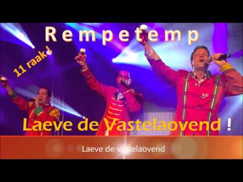 Rempetemp |  Laeve de Vastelaovend |  Inzending LVK 2015