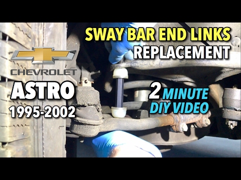 Astro Van Sway Bar End Link Replacement 1995-2002 - 2 MINUTE DIY VIDEO