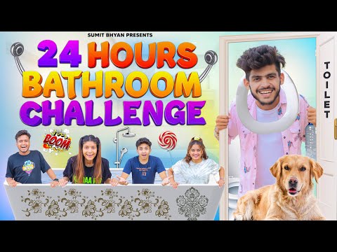 24 HOURS BATHROOM CHALLENGE || Sumit Bhyan