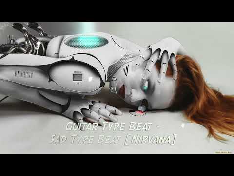 Guitar Type Beat | Sad Type Beat [Nirvana] Emotional Piano Instrumental | PNL Beats 2022