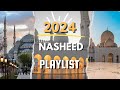 Best Nasheed Playlist 2024 No Music | Halal
