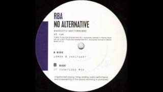 R.B.A - No Alternative (Lemon 8 Sanctuary Remix)