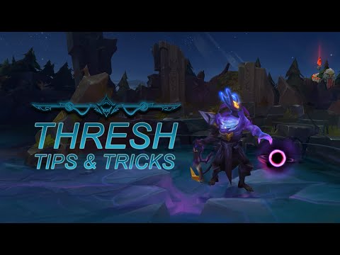 Thresh Guide | Tips and Tricks | League of Legends