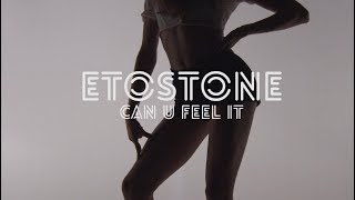 Etostone Ft. FAB - Can U Feel iT [Official Music Video]