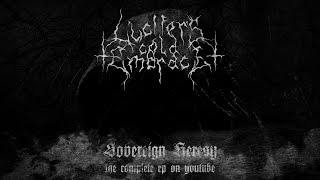 Lucifer's Cold Embrace - Sovereign Heresy full EP