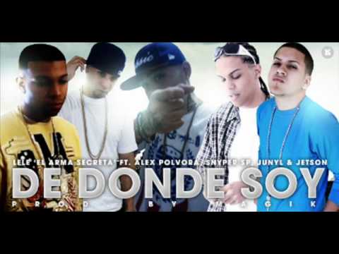 Lele Arma Secreta Ft Sniper, Jetson, Junyl, Alex Polvora -- De Donde Soy