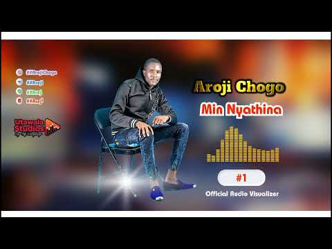 Min Nyathina - Aroji Chogo || Official Music Audio(SMS SKIZA 6987773 To ''811'')