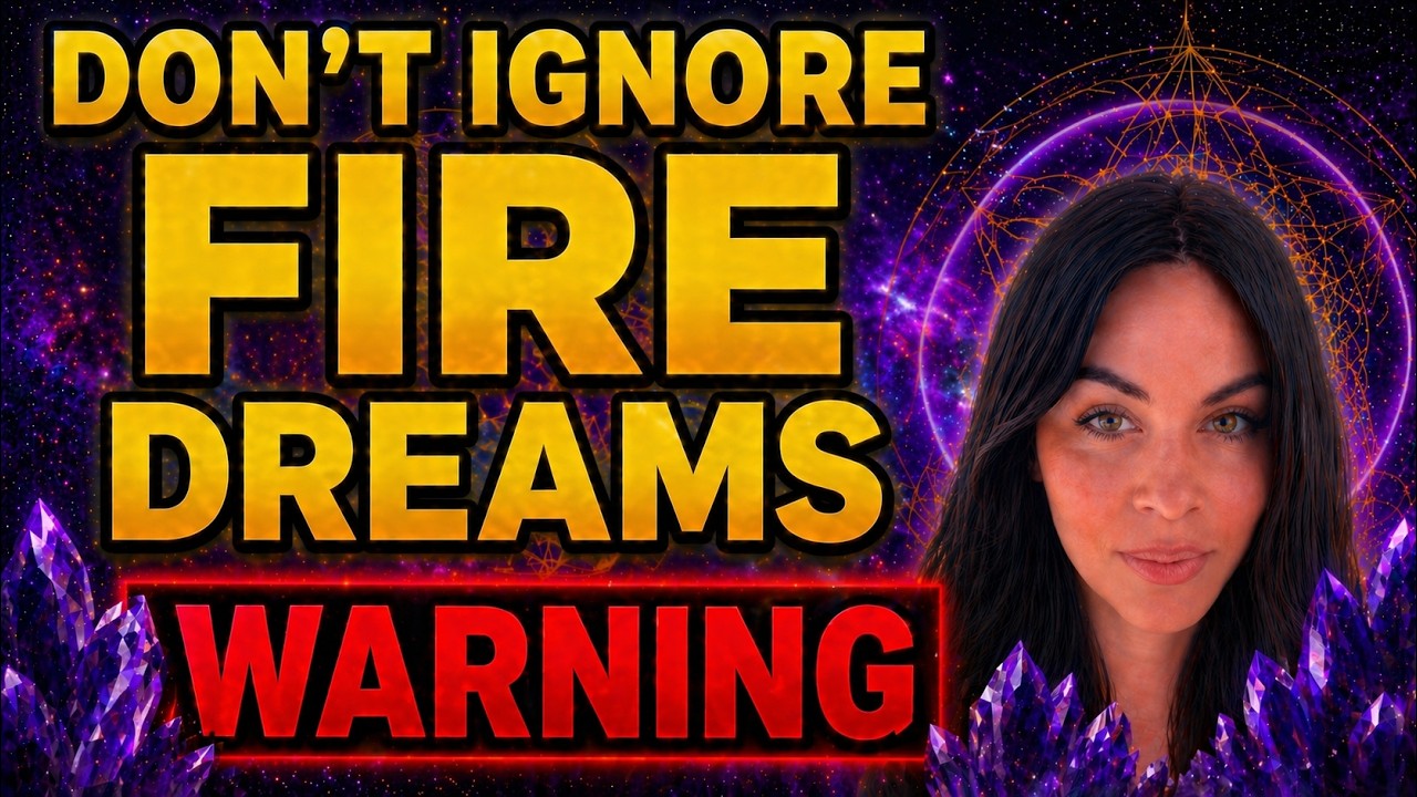 Fire Dream Meaning Video by Florence Saul