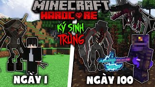 KURO SINH TỒN 100 NGÀY TRONG MINECRAFT KÝ SINH TRÙNG ULTIMATE SIÊU KHÓ  !!!