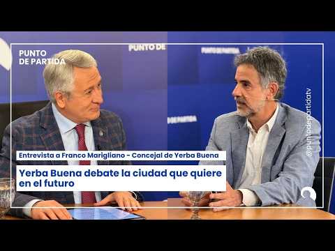 Yerba Buena debate la ciudad que quiere en el futuro | Con Franco Marigliano