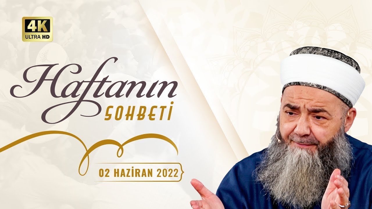 Haftanın Sohbeti 2 Haziran 2022