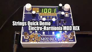 Video thumbnail for Strings Quick Demo : Electro-Harmonix MOD REX by Strings Shop