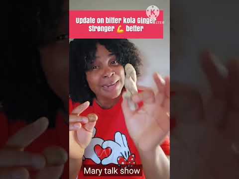 Update bitter kola and ginger str0ng 💪 better 💪