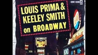 Louis Prima &amp; Keely Smith  - On Broadway ( Full Album )