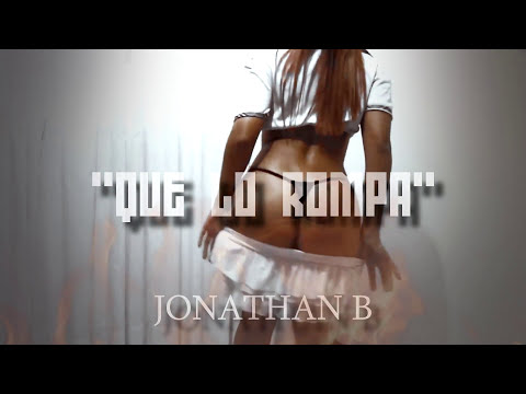 Que Lo Rompa - Jonathan B (SJ Records)