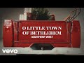 O Little Town Of Bethlehem