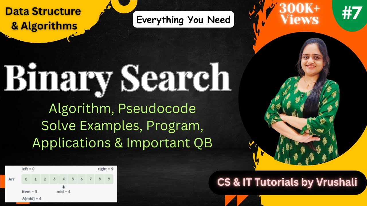 DSA 7 : Binary Search Explained with Solved Examples @csittutorialsbyvrushali