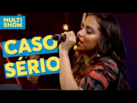 Caso Sério | Anitta | Música Boa ao Vivo | Multishow