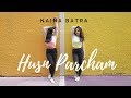 Naina Batra HUSN PARCHAM DANCE COVER Raja Kumari Bhoomi Trivedi Ft Radhika Kalra