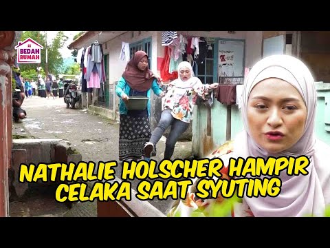 NATHALIE HOLSCHER HAMPIR JATOH SAAT SYUTING | BEDAH RUMAH LAGI EPS 110 PAET 1