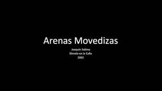 Arenas Movedizas - Joaquín Sabina