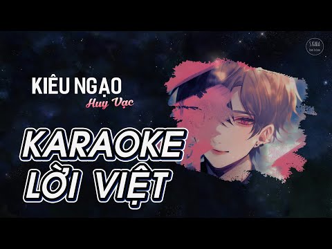 Kiêu Ngạo【KARAOKE Lời Việt】- Huy Vạc Cover | EN | Guitar Version | Nhạc Buồn Tâm Trạng | S. Kara ♪