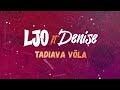 Ljo Feat Denise Tadiava Vôla Lyrics Vidéo
