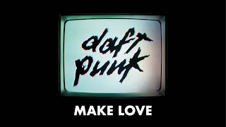 Daft Punk - Make Love (Official audio)