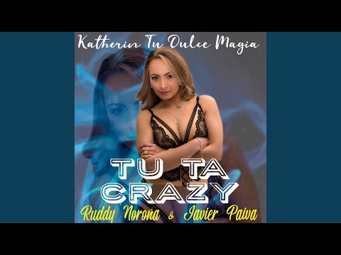 Tu Ta Crazy